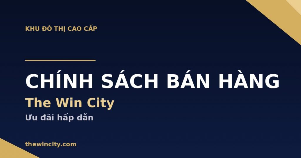 The Win City - Chính sách bán hàng